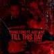 Til This Day feat AudiiJune Single