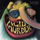 Acid Murder feat FEEZZ Single