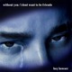 Without You I Dont Want To Be Friends Single