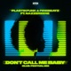 Don t Call Me Baby Club Festival Mixes feat Nazzereene Single