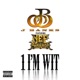 1 I m Wit feat Nef the Pharaoh Single