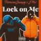 Lock On Me Single