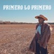 PRIMERO LO PRIMERO Single