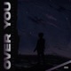 Over You Single