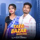 Tata Bazar Rusika Kora Single