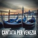 Cantata per Venezia feat Alessandro Granato Single