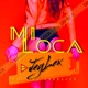 Mi Loca Single