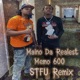 STFU feat Memo 600 Remix Single
