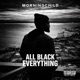 All Black Everything feat Tony Black