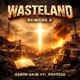 Wasteland feat Protege Single
