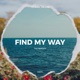 Find My Way The Remixes EP