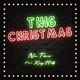 This Christmas Single feat Xay Hill Single
