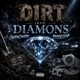 Dirt Into Diamonds Single