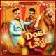 Dost Na Lagn Single