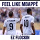 Feel Like Mbappé Single