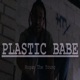 Plastic Babe Single