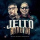 Jeito Bandido Single
