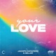 Your Love Extended Mix Single