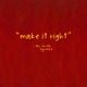 Make It Right Single