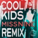 Cool Kids Miss Nine Remix Single