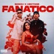 Fanatico feat Bosch Single