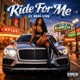 Ride For Me feat Real Live Single