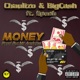 Money feat BigCash Spesh Single