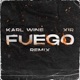 Fuego Remix feat Xir Single