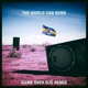 The World Can Burn feat Max White Game Over DJs Remix Single
