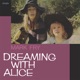 Dreaming With Alice Master Tape Transfer