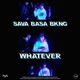Whatever feat Bkng Sava Single