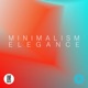 Minimalism Elegance