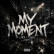 MY MOMENT Single