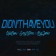Didnt Have You feat Kali Oner Big Smoke EveryWhere Single