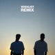 WISHLIST Gibbs Remix Single