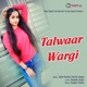 Talwaar Wargi Single