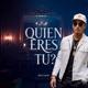 Quien Eres Tú Single