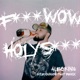F K WOW HOLY SH T KyleYouMadeThat Remix Single