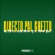 Directo Pal Ghetto Single