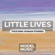 Little Lives Touching Human Stories