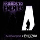 Friends To Enemies feat EvolKZOO Single