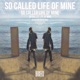 So Called Life of Mine Single