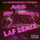 LAF Remix feat Hellganghitty TaiBanz Single