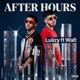 AFTER HOURS feat Luiizy Walt Single