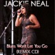 Blues Won t Let You Go Remix CD