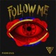 Follow Me Remixes