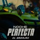 Noche Perfecta feat Ey Gary Single