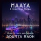 Maaya A Tribute to Mumbai Single