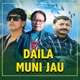 Daila Muni Jau 2025 Remastered Version EP
