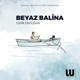 Beyaz Balina Original Motion Picture Soundtrack